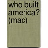 Who built America? (mac) by B. Rosenzweig
