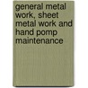 General metal work, sheet metal work and hand pomp maintenance door J. van Winden