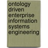 Ontology driven enterprise information systems engineering by Steven J.H. van Kervel