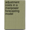 Adjustment costs in a manpower forecasting model by P. van Eijs