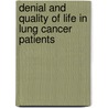 Denial and Quality of Life in Lung Cancer Patients door Martina S. Vos