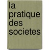 La pratique des societes door R. Verhoeven