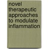 Novel therapeutic approaches to modulate inflammation by J.W. van den Berg