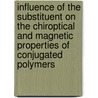 Influence of the substituent on the chiroptical and magnetic properties of conjugated polymers by Helmuth Peeters