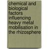 Chemical and biological factors influencing heavy metal mobilisation in the rhizosphere door Tsilla Boisselet