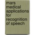 Mars Medical Applications For Recognition Of Speech