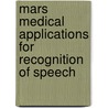 Mars Medical Applications For Recognition Of Speech door S. Pauws