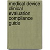 Medical device clinical evaluation compliance guide door M.G. de Jong