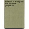 The book of dialogues / Das Buch der Gespräche door Bô Yin Râ