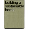 Building a sustainable home door Jos Verniest