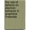 The role of defects on electron behavior in graphene materials door J. Cervenka