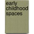 Early childhood spaces