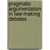 Pragmatic argumentation in law-making debates door Constanza Ihnen
