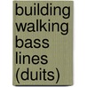 Building walking Bass lines (duits) by E. Friedland