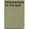 Bifidobacteria on the spot door R.J. Boesten