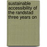 Sustainable Accessibility of the Randstad  Three Years On door Y. de Boer