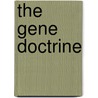 The gene doctrine door M. Barendregt