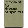 Irt Model Fit From Different Perspectives door M.N. Khalid