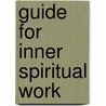 Guide for Inner Spiritual Work door M. Portnaar