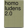 Homo ludens 2.0 by Joost Raessens