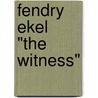 Fendry Ekel "The Witness" door T. Eeckhout