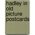 Hadley in old picture postcards