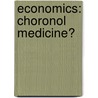 Economics: Choronol medicine? by P. van der Wijk