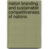 Nation branding and sustainable competitiveness of nations door K.M. Lee