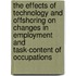 The effects of technology and offshoring on changes in employment and task-content of occupations