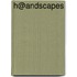 H@andscapes