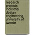 Research projects industrial design engineering, University of Twente