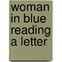 Woman in blue reading a letter