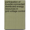 Participation of inverter-connected distributed energy resources in grid-voltage control door Tom Loix