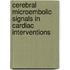 Cerebral microembolic signals in cardiac interventions