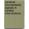 Cerebral microembolic signals in cardiac interventions by L.D.C. Sauren