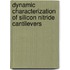 Dynamic Characterization of silicon Nitride Cantilevers