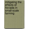 Mitigating The Effects Of Hiv/aids In Small-scale Farming door M. Salm