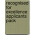 Recognised for Excellence Applicants Pack