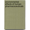 Environmental effects of human pharmacoceuticals door J.G.M. Derksen