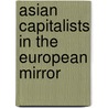Asian capitalists in the European mirror door Marjet Rutten