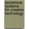 Dynamical Systems for Creative Technology by J. van Amerongen