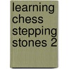 Learning chess Stepping stones 2 door E. Sibbing