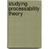 Studying Processability Theory