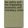 Tax policy and the impending economic and monetary union door J. Stuyck