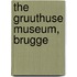 The Gruuthuse Museum, Brugge