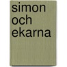 Simon och ekarna by M. Fredriksson