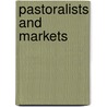 Pastoralists and markets by A.A. Nunow