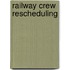Railway Crew Rescheduling