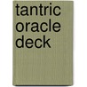 Tantric oracle deck by Peter Kleinsman