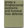 Groep a streptococcal exotoxins and humoral host defense by E.M. Mascini